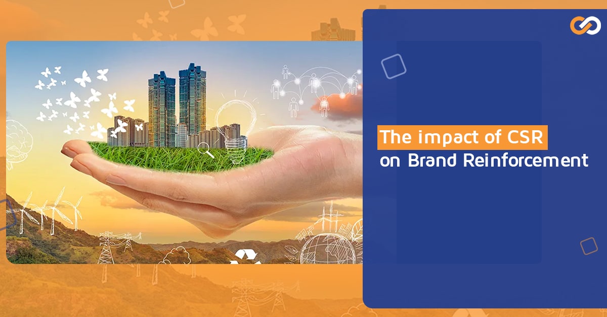 The Impact of CSR on Brand Reinforcement